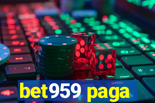 bet959 paga